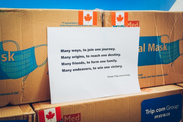 Trip.com Group donated surgical masks to various countries with words of encouragement. (Canada, pictured) Trip.com Group donated surgical masks to various countries with words of encouragement. (Canada, pictured)