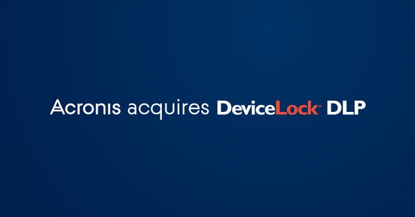 Acronis Acquires DeviceLock, Adds Data Loss Prevention and Device ...