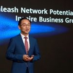 Huawei’s Ryan Ding: Unleash Network Potential, Inspire Business Growth