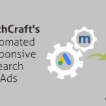 MatchCraft’s Automated Responsive Search Ads
