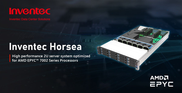 Inventec unveils Horsea – a high performance 2U server system optimized for AMD EPYC™ 7002 Series Processors Inventec unveils Horsea – a high performance 2U server system optimized for AMD EPYC™ 7002 Series Processors
