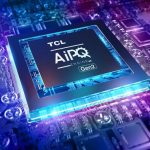 TCL Unveils the Newest Intelligent Audiovisual Processor at IFA 2020 Enabling Full Potential of TCL QLED and Mini-LED Technology