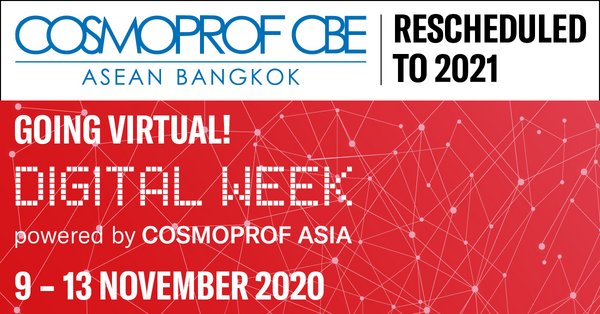 Cosmoprof CBE ASEAN joins Cosmoprof Asia Digital Week: Physical event rescheduled to September 2021 Cosmoprof CBE ASEAN joins Cosmoprof Asia Digital Week: Physical event rescheduled to September 2021