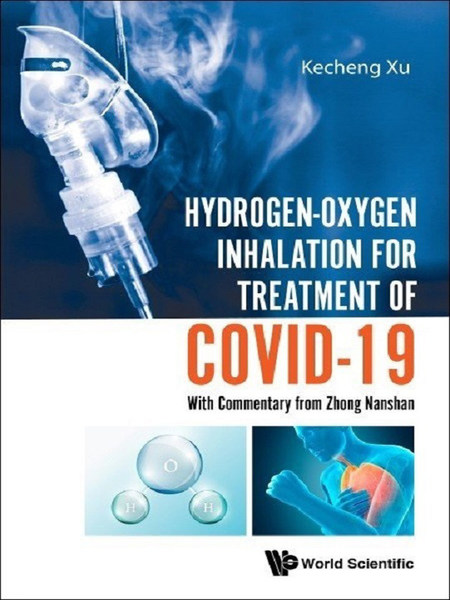 Monograph Published by World Scientific Publishing Proves Asclepius Meditec's Hydrogen Oxygen Generator with Nebulizer Effective in Treating COVID-19 Monograph Published by World Scientific Publishing Proves Asclepius Meditec's Hydrogen Oxygen Generator with Nebulizer Effective in Treating COVID-19