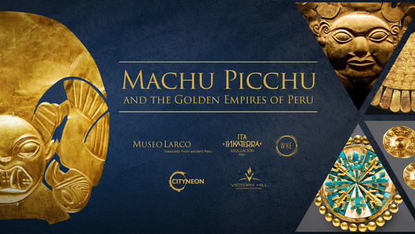 Cityneon Forays into Historical Artefacts IP Exhibition - Machu Picchu and the Golden Empires of Peru Cityneon Forays into Historical Artefacts IP Exhibition - Machu Picchu and the Golden Empires of Peru