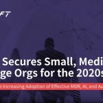 CyCraft Secures Small, Medium, and Large Orgs for the 2020s