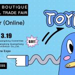 Guangdong Boutique International Trade Fair – Toy Fair (Online) to be Held on March 15-19