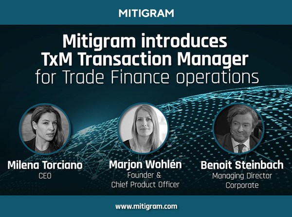 Mitigram launches TxM - Transaction Manager Mitigram launches TxM - Transaction Manager