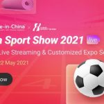 China Sport Show Disclose the New Trend of Fitness, Made-in-China.com to Hold On-site Live Streams