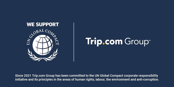 Trip.com Group has joined the UN Global Compact's corporate responsibility initiative, representing its ongoing commitment to and pursuit of sustainable and socially responsible goals.