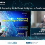 ASEAN luminaries call for inclusive digital trade ecosystem: NIKKEI-ISEAS forum