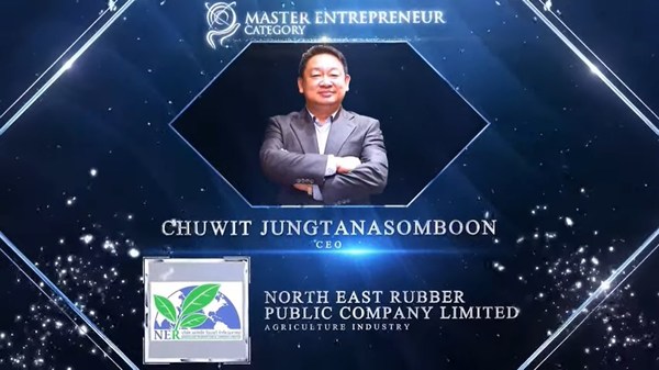 Chuwit Jungtanasomboon, CEO of North East Rubber Public Company Limited was honoured for Master Entrepreneur Award at the Asia Pacific Enterprise Awards 2021 Regional Edition Chuwit Jungtanasomboon, CEO of North East Rubber Public Company Limited was honoured for Master Entrepreneur Award at the Asia Pacific Enterprise Awards 2021 Regional Edition