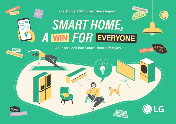 LG Electronics (LG) released its LG ThinQ 2021 Smart Home Report which captures the voices of U.S. smart homeowners to uncover in-depth smart home lifestyle insights. LG Electronics (LG) released its LG ThinQ 2021 Smart Home Report which captures the voices of U.S. smart homeowners to uncover in-depth smart home lifestyle insights.