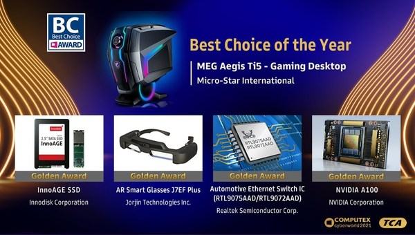 The Best Choice of the Year Award winner: MSI MEG Aegis Ti5 Gaming Desktop with the 4 winners of the Golden Award: Innodisk InnoAGE SSD, Jorjin AR Smart Glasses J7EF Plus, Realtek Automotive Ethernet Switch IC, and NVIDIA A100. Although the products have different applications in different industries; they all showcase innovation and technological excellence as well as possessing great market potential. The Best Choice of the Year Award winner: MSI MEG Aegis Ti5 Gaming Desktop with the 4 winners of the Golden Award: Innodisk InnoAGE SSD, Jorjin AR Smart Glasses J7EF Plus, Realtek Automotive Ethernet Switch IC, and NVIDIA A100. Although the products have different applications in different industries; they all showcase innovation and technological excellence as well as possessing great market potential.