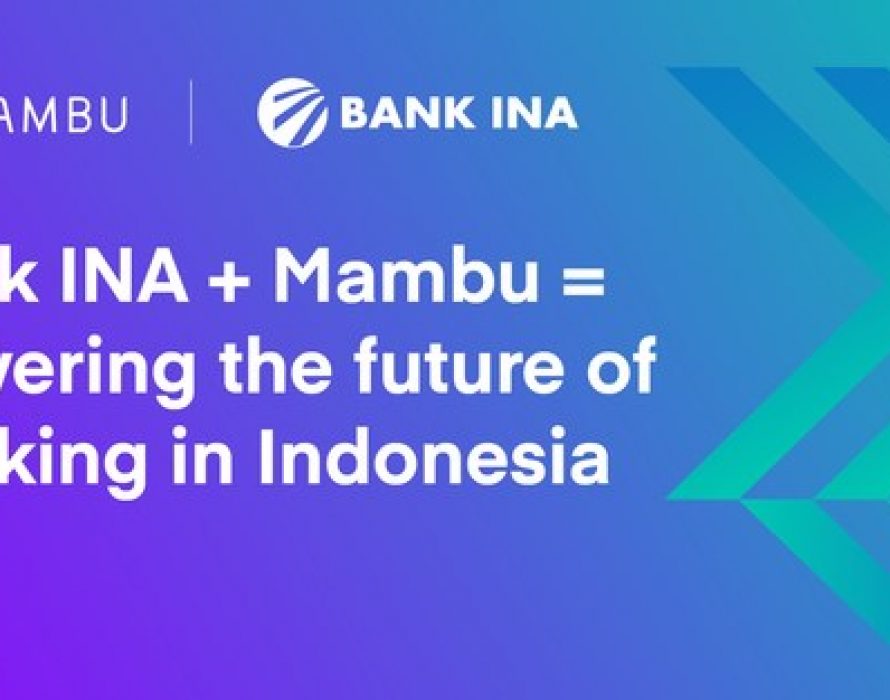 Bank INA and Mambu, powering the future of banking in Indonesia