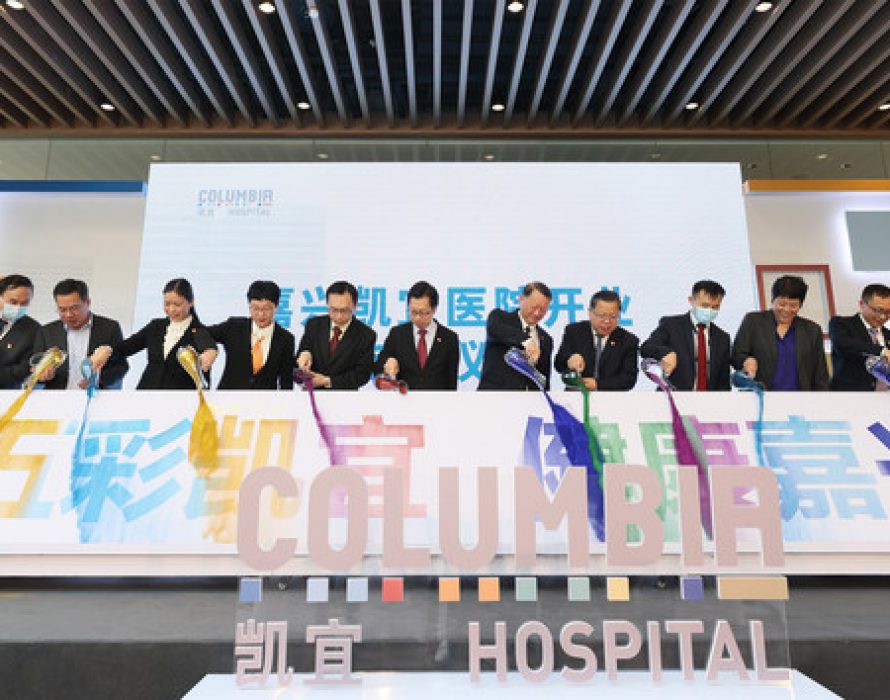 Columbia China opens its third and largest hospital in Jiaxing, China