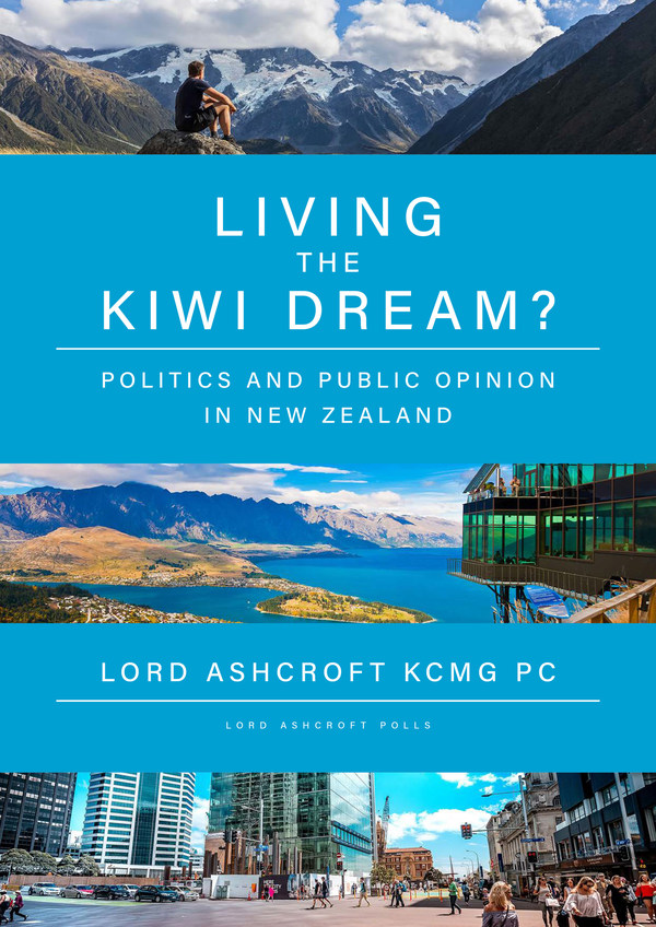 Living The Kiwi Dream? Politics And Public Opinion In New Zealand, Research By Lord Ashcroft Polls