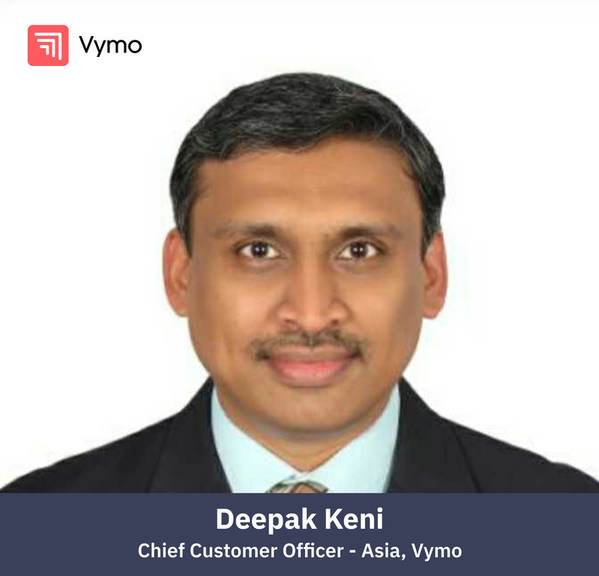 Mr. Deepak Keni joins Vymo as Chief Customer Officer - Asia