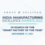 Frost & Sullivan Recognizes Companies at the Forefront of Industry 4.0 Adoption at the India Manufacturing Excellence Awards 2021