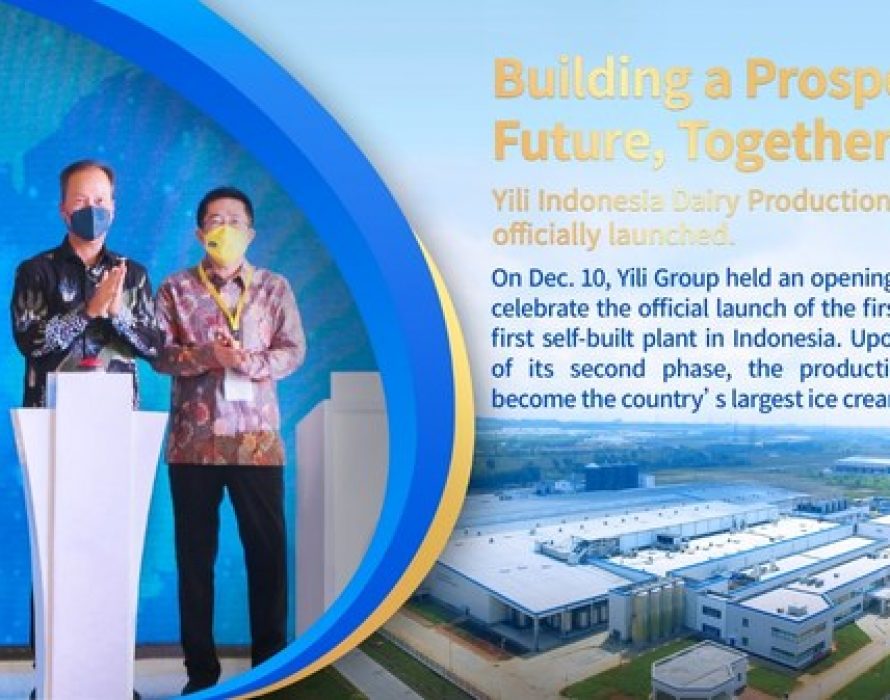 Yili Launches the Largest Ice Cream Plant in Indonesia, Expanding the Production of Joyday