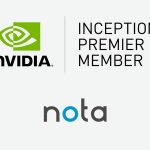 AI Optimization Technology Company Nota Selected as NVIDIA Inception Premier Member