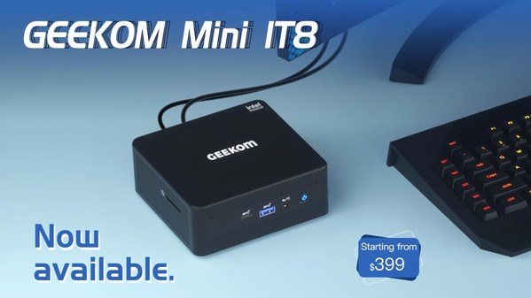 Experience the latest GEEKOM Mini IT8 Mini PC Experience the latest GEEKOM Mini IT8 Mini PC