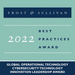Nozomi Networks Awarded by Frost & Sullivan for Leading the Operational Technology and IoT Cybersecurity Industry with Superior and Highly Differentiated Solutions