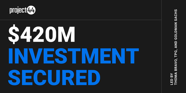 project44 Receives $420 Million Investment led by Thoma Bravo, TPG and Goldman Sachs Valuing Business at $2.2 Billion Pre-Money project44 Receives $420 Million Investment led by Thoma Bravo, TPG and Goldman Sachs Valuing Business at $2.2 Billion Pre-Money
