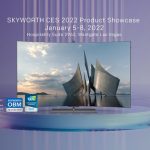 SKYWORTH Returns to CES 2022 with Flagship TV Line-up