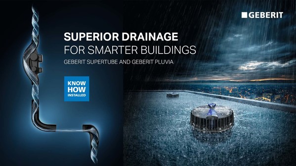 Geberit SuperTube technology and Geberit Pluvia syphonic roof drainage - The superior systems that save space, time and precious resources. Geberit SuperTube technology and Geberit Pluvia syphonic roof drainage - The superior systems that save space, time and precious resources.