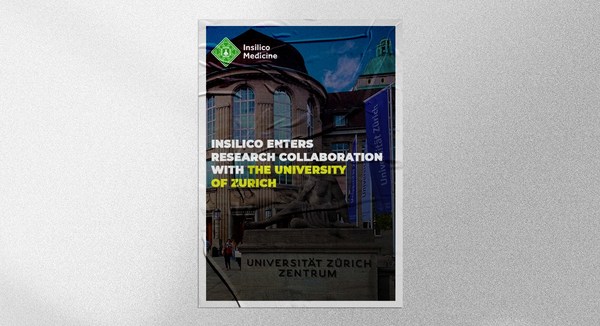 Insilico Medicine enters research collaboration with the University of Zurich Insilico Medicine enters research collaboration with the University of Zurich