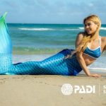Mermaids Are Real: PADI Filling The Oceans with Magic and Hope Just When It’s Needed Most