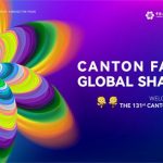 131st Canton Fair to Launch Online from April 15-24