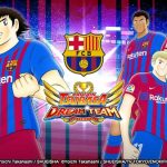 “Captain Tsubasa: Dream Team” Debuts New Players FC Barcelona Wearing Official Uniforms