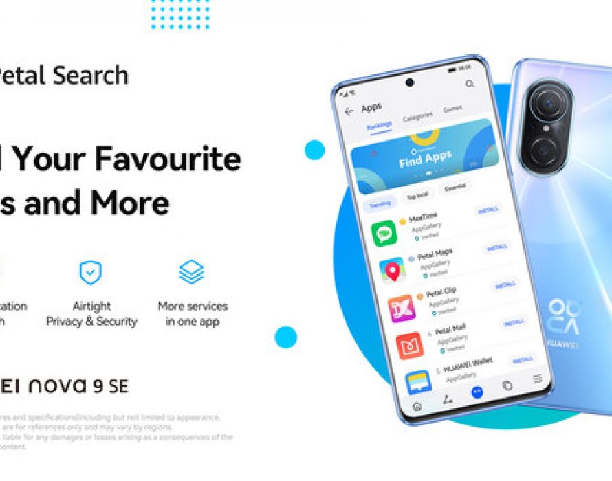 Experience more on Petal Search with the Brand-New nova 9 SE