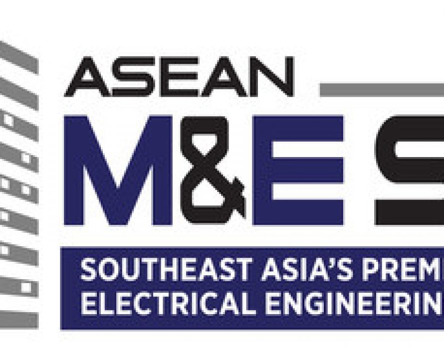 INFORMA MARKETS RE-INTRODUCES ASEAN M&E FOR A NEW BUSINESS PROSPECT IN THE MECHANICAL & ELECTRICAL ENGINEERING AND ENERGY INDUSTRY