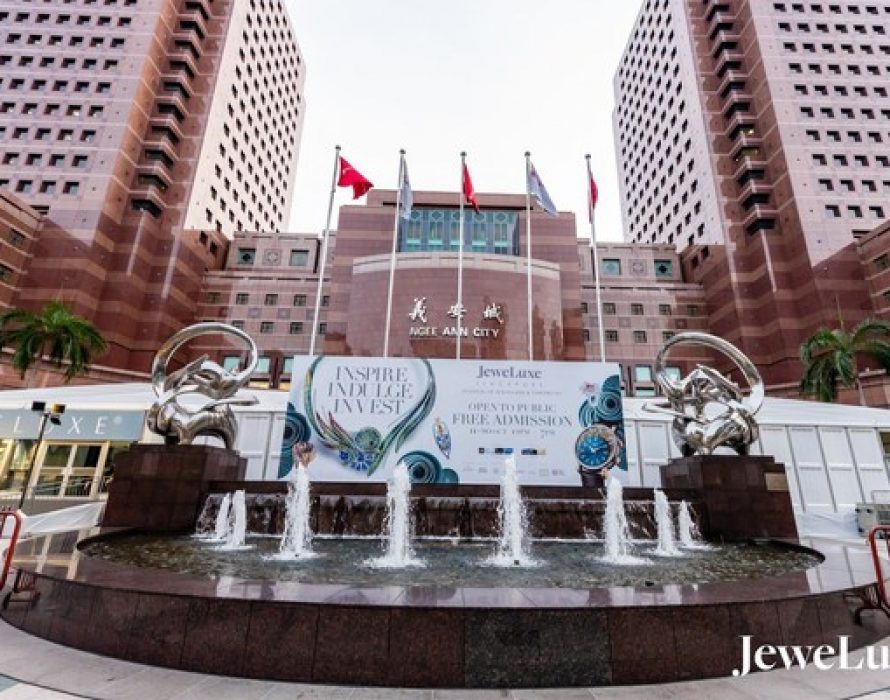 JeweLuxe returns to the heart of Singapore’s shopping district, attracting international affluent as the nation opens its doors to overseas visitors