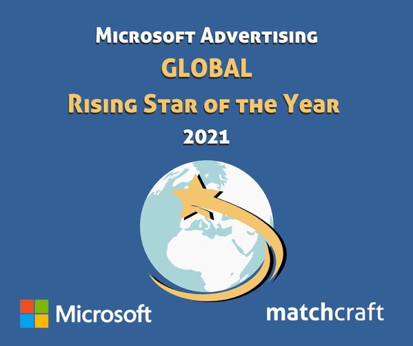 MatchCraft Named Global Rising Star of the Year by Microsoft Advertising.