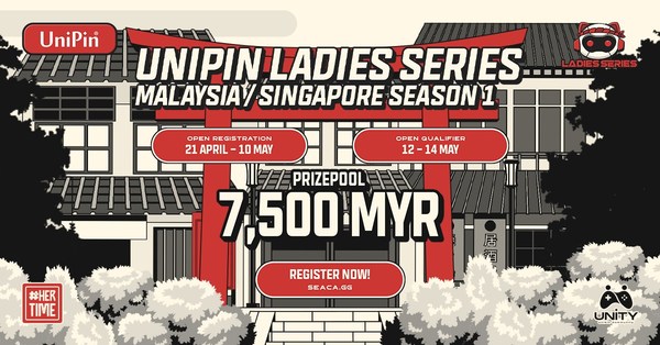The Ladies Series MYSG 2022 competition by UniPin returns in Malaysia and Singapore after the first one successfully took place in October 2021.