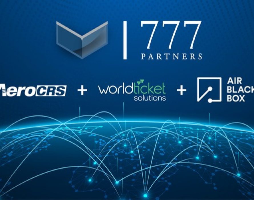 AeroCRS & WorldTicket join 777 Partners travel portfolio following strategic acquisitions