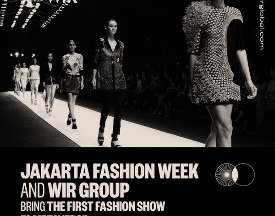 Jakarta Fashion Week and WIR Group to Hold the First Fashion Show on Metaverse in Indonesia