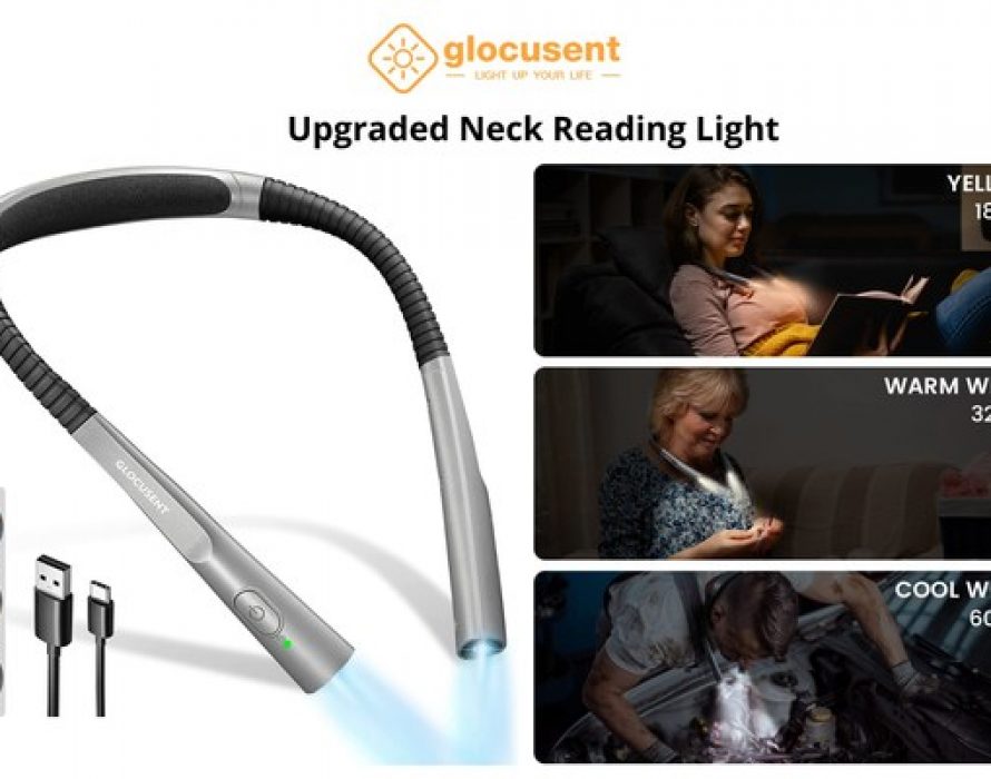 Glocusent Releases New Generation of Neck Reading Light to Bring Reading and Knitting Experiences to a New Level