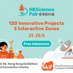 Inaugural Hong Kong Science Fair Showcases 120 Youth Innovative Projects at HKCEC