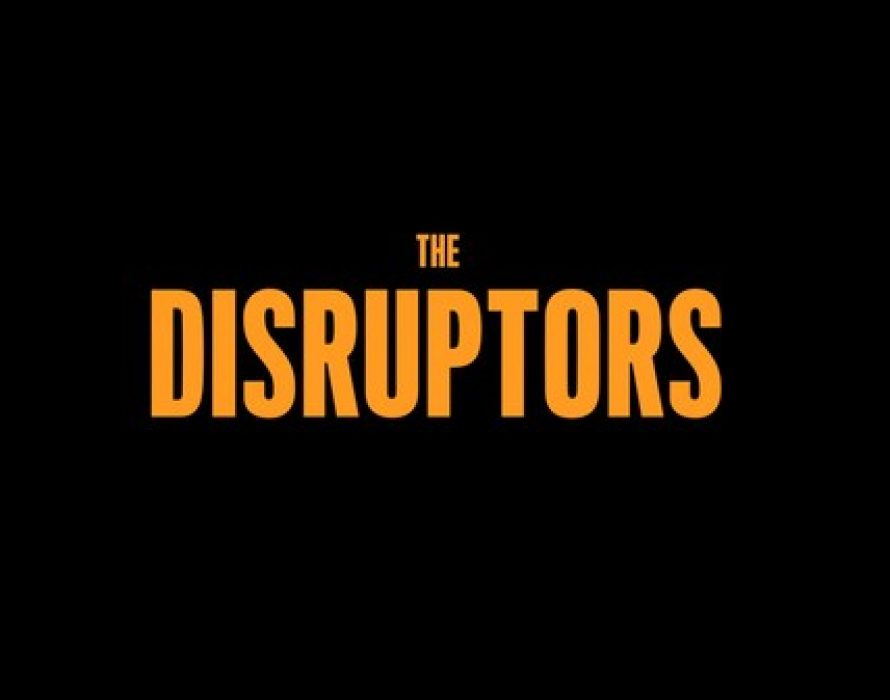 Announcing the Release of The Disruptors, the First Comprehensive Documentary Film on ADHD Award-Winning, Star-Studded Documentary Available in New Zealand on Apple TV/iTunes, Google Play & YouTube