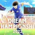 “Captain Tsubasa: Dream Team” Dream Championship 2022 Worldwide Tournament Begins in September & the Official Website Opens Today