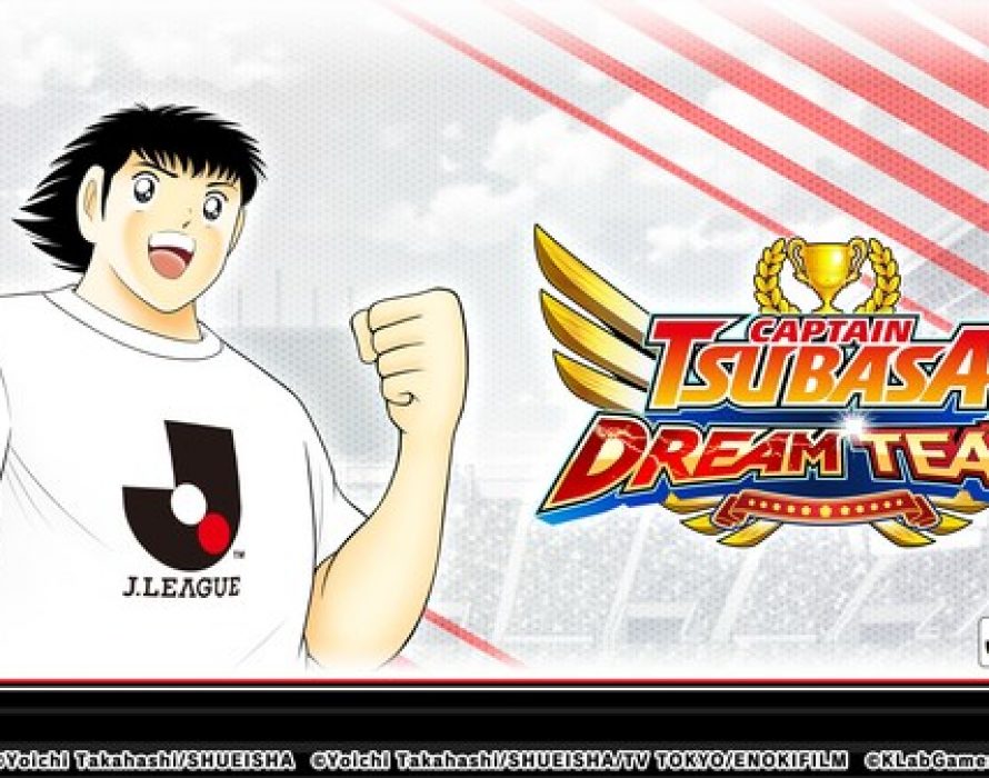 “Captain Tsubasa: Dream Team” Debuts 5 New Players Including Ryo Ishizaki and Jun Misugi Wearing the 2022 Season J.LEAGUE Official Kits