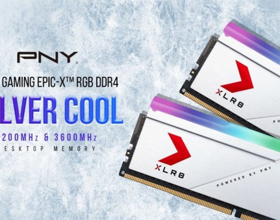 PNY launches XLR8 Gaming EPIC-X RGB(TM) DDR4 Silver 3200MHz and 3600MHz desktop memory