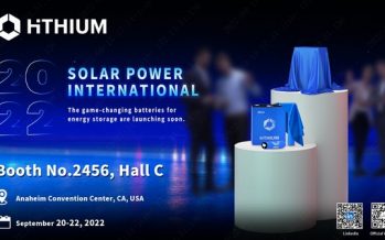 Hithium Sets to Participate in RE+ 2022: Solar Power International and Energy Storage International