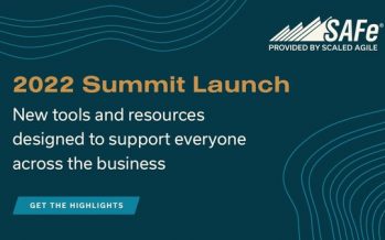 Scaled Agile’s Summit Launch Reveals Breakthrough Tools and Resources to Build Resiliency for SAFe® Enterprises