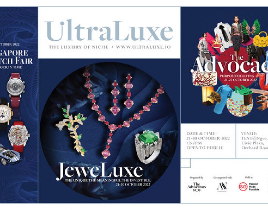 UltraLuxe 2022, a first-of-its-kind luxury festival that curates the best in jewellery, watches, fashion and living, debuts in Singapore from 21 to 30 October 2022